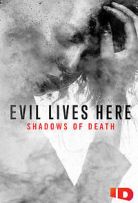 Evil Lives Here: Shadows of Death - Season 2