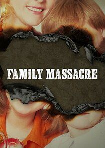 Family Massacre - Season 1