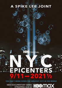 NYC Epicenters 9/11→2021½ - Season 1
