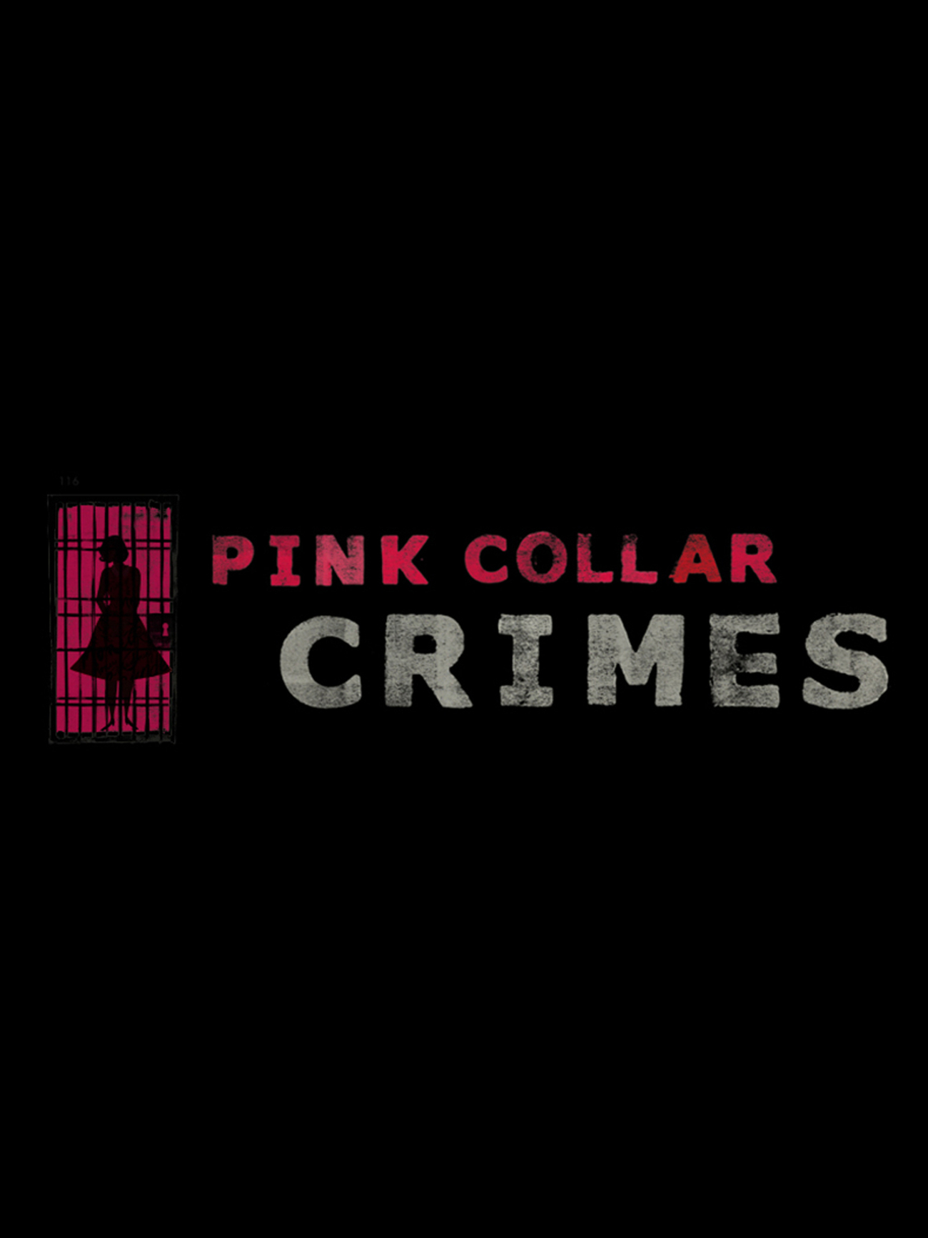 Pink Collar Crimes - Season 1