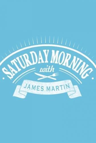 Saturday Morning with James Martin - Season 2