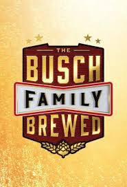 The Busch Family Brewed - Season 1