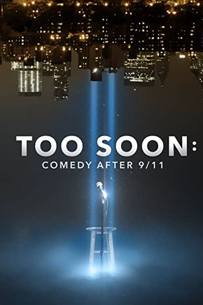 Too Soon: Comedy After 9/11