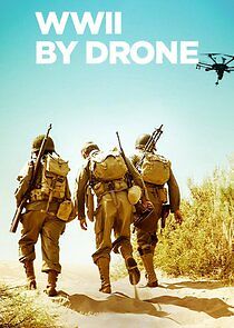 World War II by Drone - Season 1