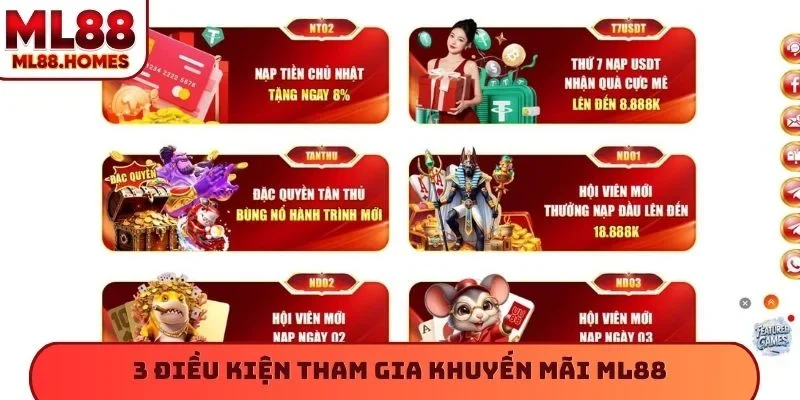 3 điều kiện tham gia khuyến mãi ML88