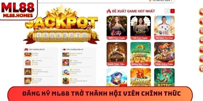 Đăng ký ML88 trở thành hội viên chính thức