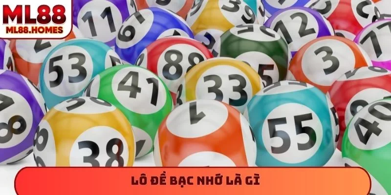lô đề bạc nhớ